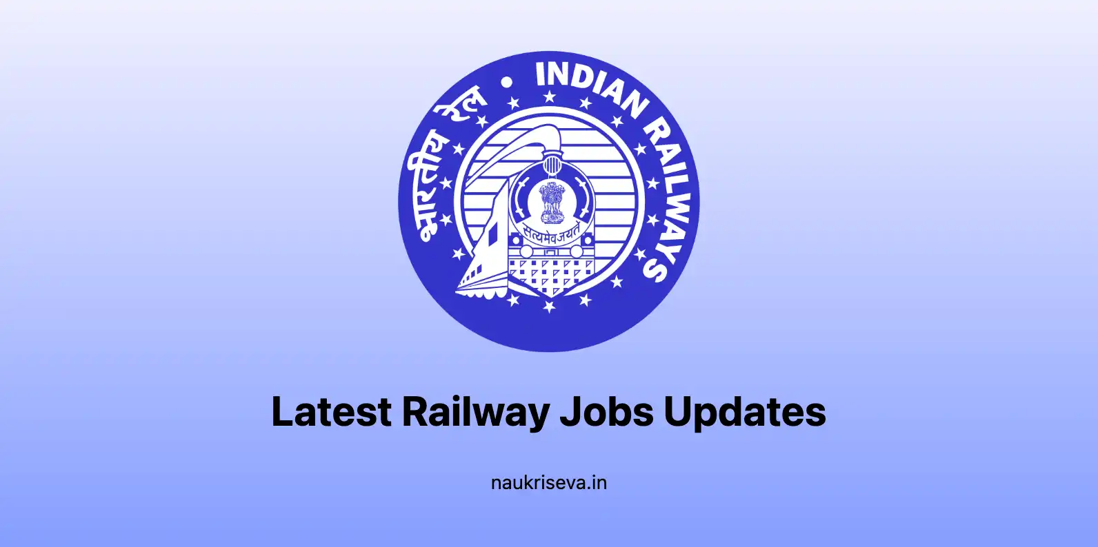 Latest Railway Jobs Notification 2025 Updates