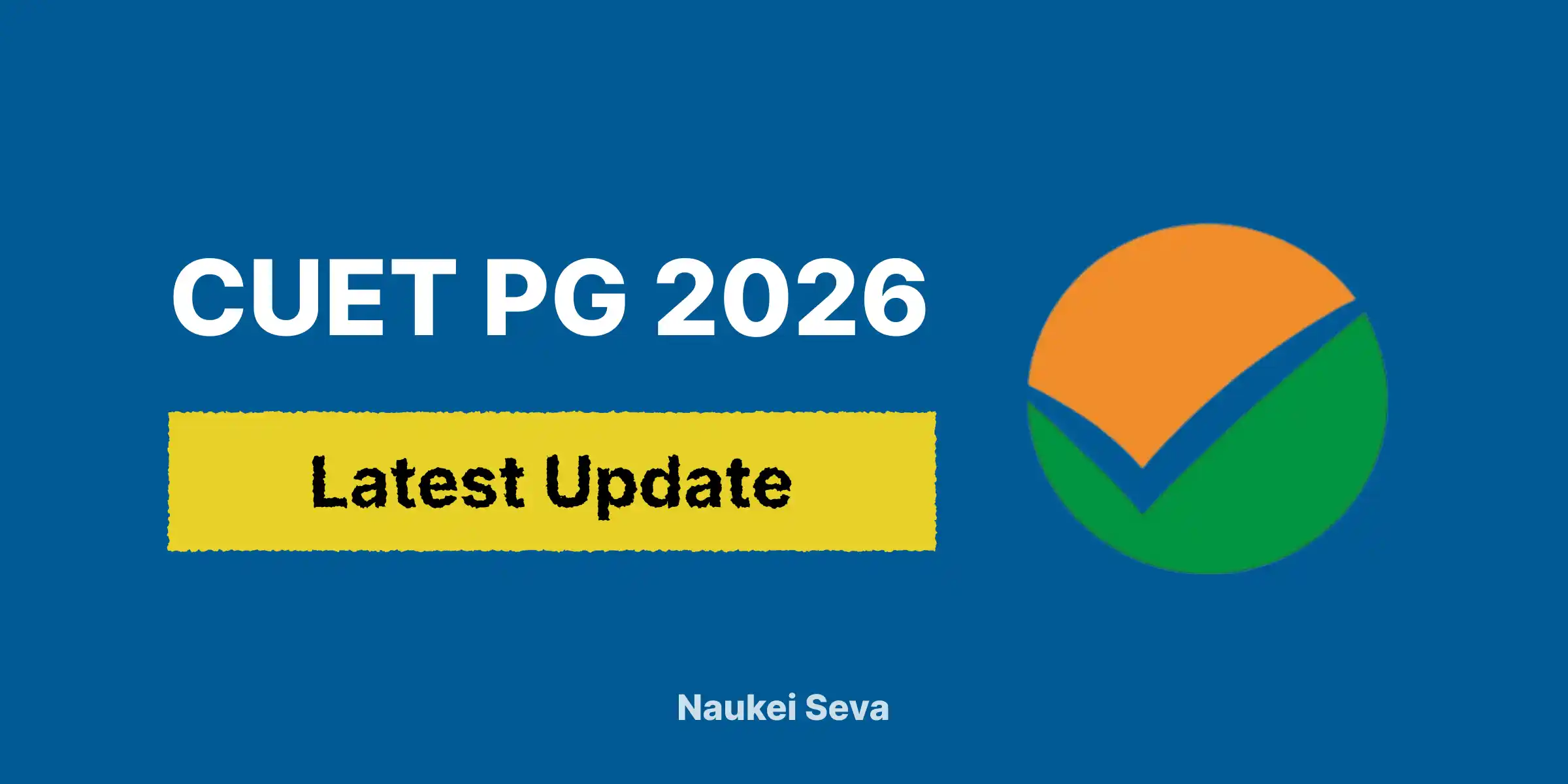 CUET PG 2026 Exam - Full Guide on Dates, Eligibility, Application & Syllabus
